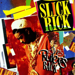 Slick Rick "The Ruler&#39;s Back"