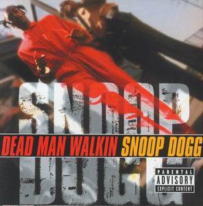 Snoop Dogg "Dead Man Walkin&#39;"