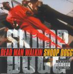 Snoop Dogg "Dead Man Walkin&#39;"