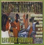 South Boss Mafia "Reconize Records"