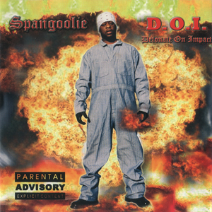 Spangoolie "D.O.I (Detonate On Impact)"
