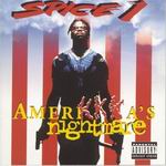 Spice 1 "Amerikkka&#39;s Nightmare"