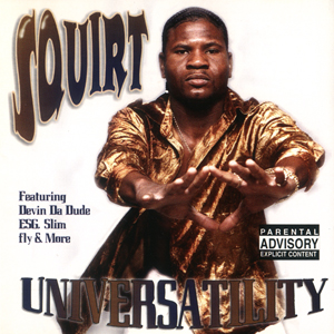 Squirt "Universatility"