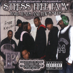 Stress Free Fam "Hard Times And Few Smiles"