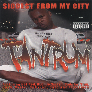 Tantrum "Siccest From My City"