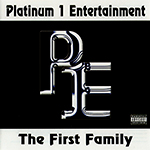 Platinum 1 Entertainment "The First Family"