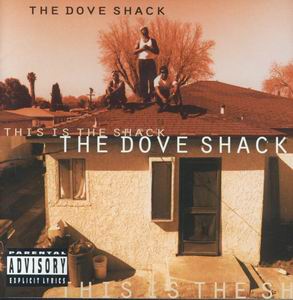 The Dove Shack "This Is The Shack"