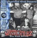 Three 6 Mafia "More Mystic Stylez - The First Album"