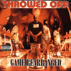 Throwed Off "Game Rearranged"