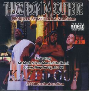 Thugz From Da Southside "Kazed Out"