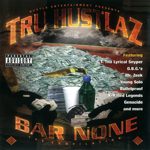Tru Hustlaz "Bar None"