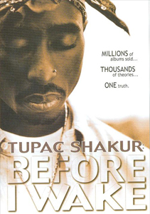 Tupac Shakur: Before I Wake