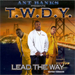 T.W.D.Y. "Lead The Way" Clean Version