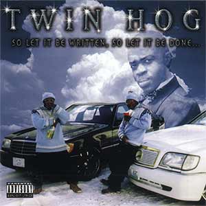 Twin Hog "So Let It Be Written, So Let It Be Done"