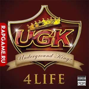 UGK "4Life"