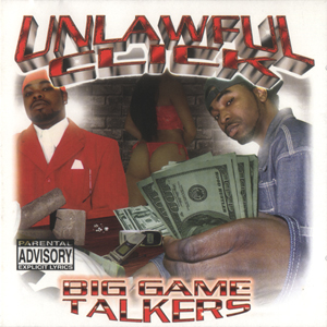 Unlawful Click "Big Game Talkers"