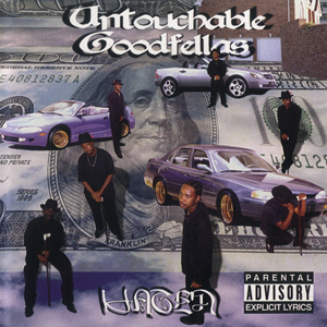 Untouchable Goodfellas "Hate&#39;n"