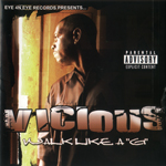 Vicious "Walk Like A G"