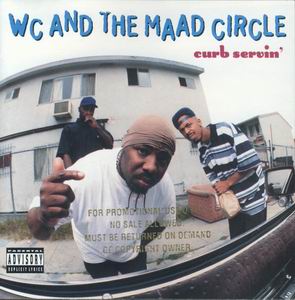 WC &#38; the Maad Circle "Curb Servin&#39;"