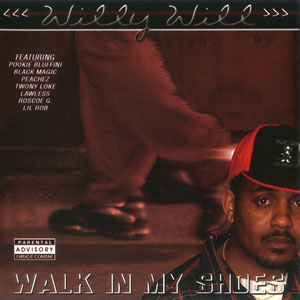 Willy Will "Walk In My Shoes"