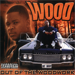 Wood "Out Of The Woodwork"