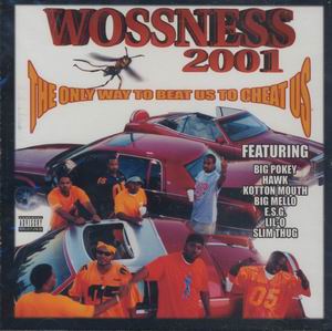 Woss Ness "The Only Way To Beat Us"