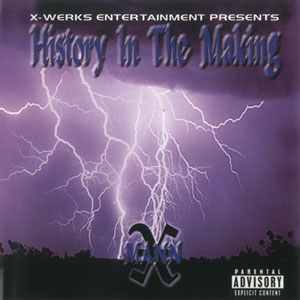 X-Mann "History In The Making"