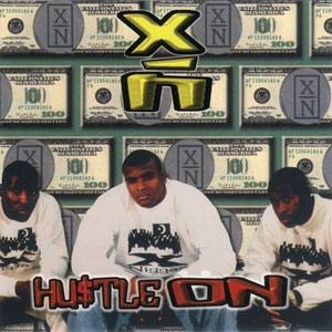 X-N "Hu$tle On"