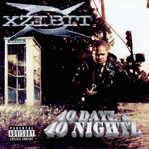 Xzibit "40 Dayz &#38; 40 Nightz"