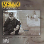 Yella "One Mo Nigga Ta Go"