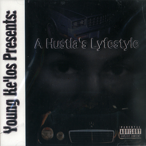 Young Ke&#39;los presents "Hustla&#39;s Lyfestyle"
