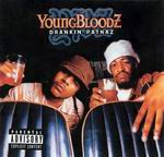 Youngbloodz "Drankin Patnaz"